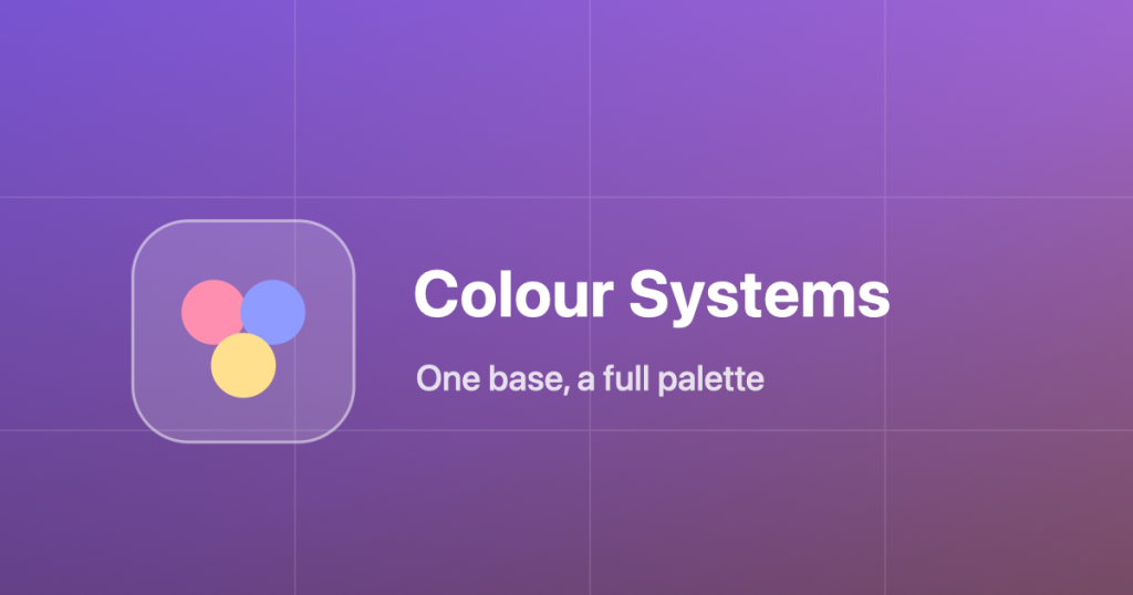 Blog cover — Colour Systems: one base colour, a full palette