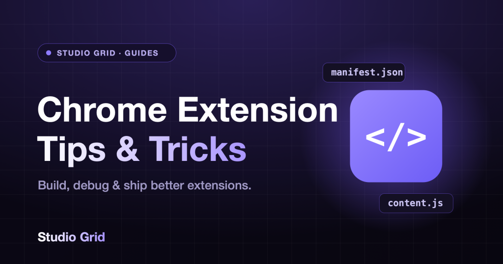 Studio Grid guide cover — Chrome Extension Tips and Tricks: build, debug and ship better extensions