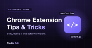 Studio Grid guide cover — Chrome Extension Tips and Tricks: build, debug and ship better extensions